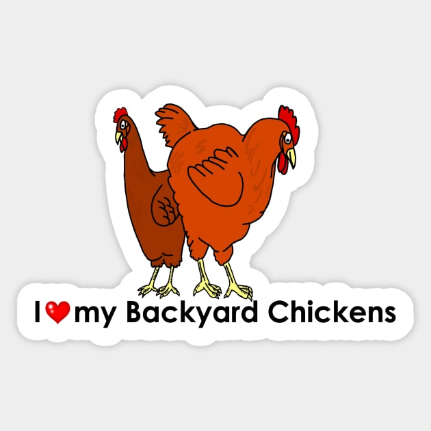 I Heart my Backyard Chickens Sticker by imphavok